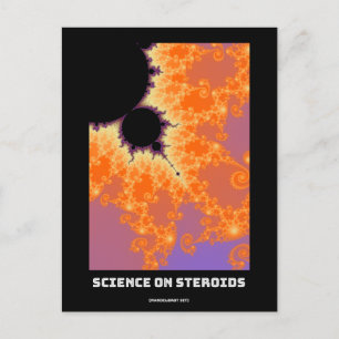 Science on steroids Mandelbrot fractal - science Postcard