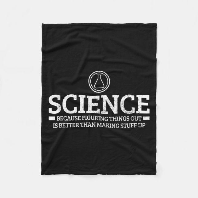 Science Physics Chemistry Nerd Funny Saying Scient Fleece Blanket (Front)
