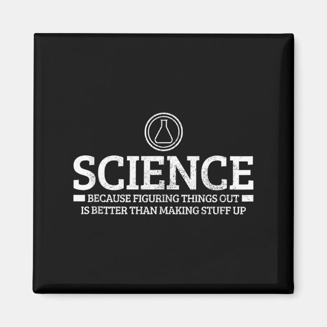 Science Physics Chemistry Nerd Funny Saying Scient Magnet (Front)
