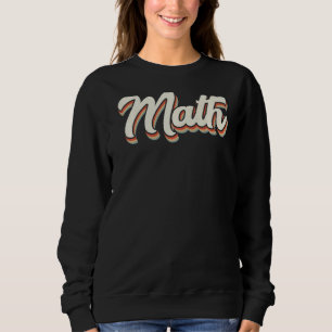 Science Quantum Physics Physicist Calculus Math Sweatshirt