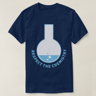 Science Respect The Chemistry Biology Physics Tee