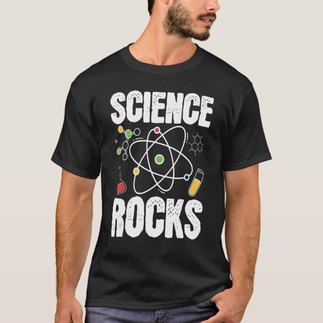 Science Rocks Scientist Chemist Physicist Biologis T-Shirt (Front)