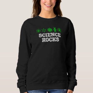 Science Rocks Scientist Chemistry Chemist Laborato Sweatshirt