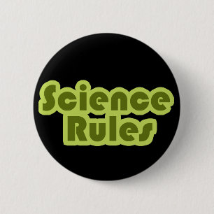 Science Rules 6 Cm Round Badge