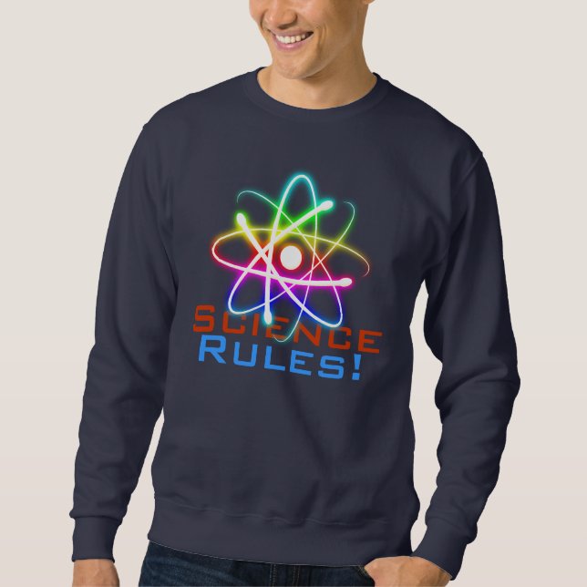Science Rules! - Atom (001) pattern Sweatshirt (Front)
