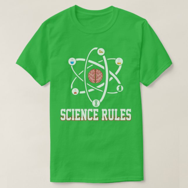 Science Rules Physics Chemistry Scientist Laborato T-Shirt (Design Front)