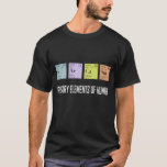 Science Sarcasm Primary Element Of Humour Funny T-Shirt<br><div class="desc">Science Sarcasm Primary Elemen Of Humour Sulphur argon Calicum Samarium - non metals, noble gases, akaline earth metals, lanhanoids. The four elements and their atomic numbers are the parts of humour Funny Scientific nerd shirt. Hilarious Shirt With Periodic Table. Perfect for any chemist, physist, scientist, mathematician, geek, biology nerd, High...</div>