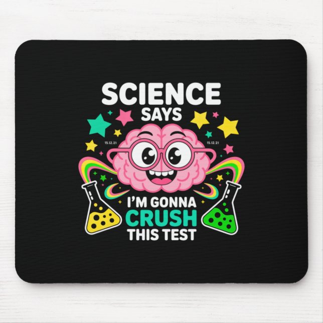 Science Says Gonna Crush This Test - Funny Student Mouse Mat (Front)