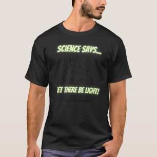 Science Says Let There Be Light Maxwell S Equation T-Shirt