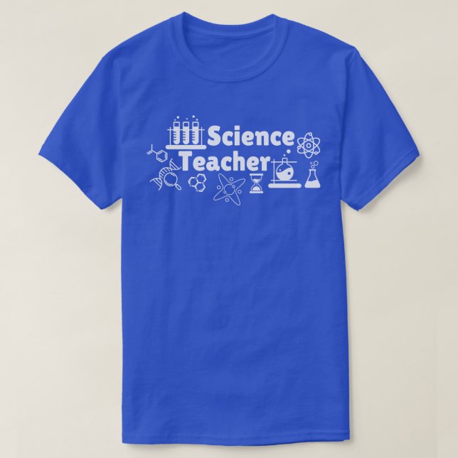 Science Teacher 6 T-Shirt (Design Front)