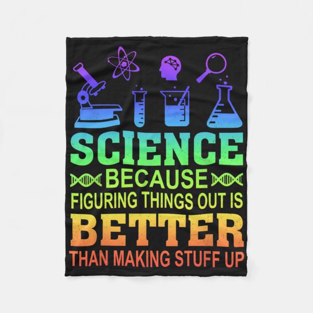 Science Teacher, Because Figuring Things Out Is Be Fleece Blanket (Front)