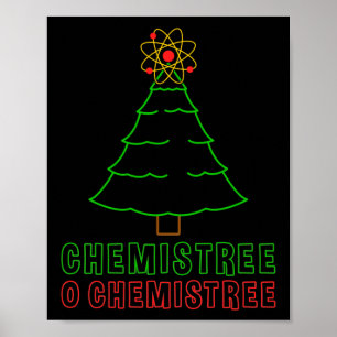 Science Teacher Chemistree O Chemistree Funny Poster