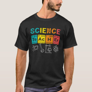 Science Teacher Chemistry Biology Physics Teacher T-Shirt