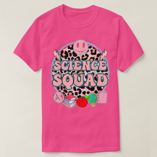 Science teacher cute squad science teaching class  T-Shirt (Design Front)