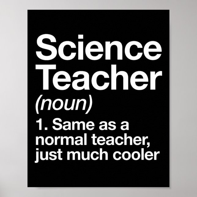 Science Teacher Definition Fun Byck To School Firs Poster (Front)