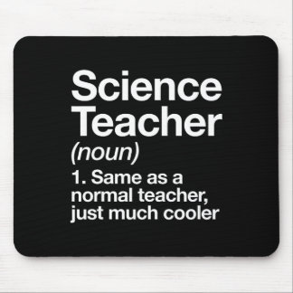 Science Teacher Definition Fun Ck To School First Mouse Mat