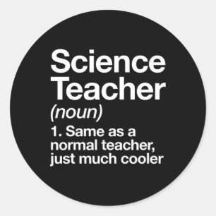 Science Teacher Definition Funny Byck To School Fi Classic Round Sticker