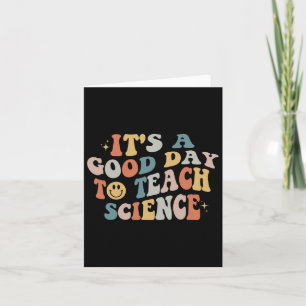Science Teacher Gifts Its A Good Day To Teach Scie Card
