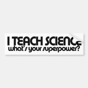 Science teacher humour bumper sticker
