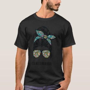 Science Teacher Messy Bun Life Hair Glasses Back T T-Shirt