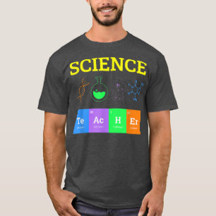 Science Teacher Periodically Chemistry Physics Stu T-Shirt