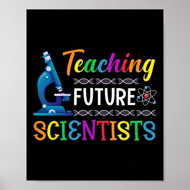 Science Teacher Teaching Future Scientists School  Poster (Front)