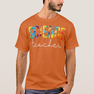 Science Teacher Tie Dye Appreciation Day Back To S T-Shirt
