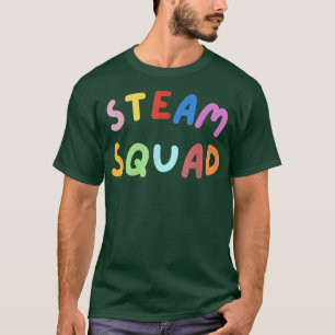 Science Team STEAM SQUAD Teacher Student Technolog T-Shirt