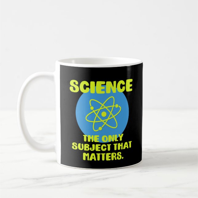 Science The Only Subject that Matters Coffee Mug (Left)