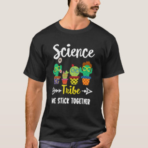 Science Tribe School Cactus Crew Science Teacher T-Shirt