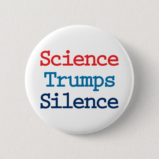 Science Trumps Silence - Anti President Trump 6 Cm Round Badge