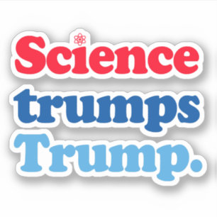 Science trumps Trump