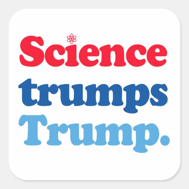 Science trumps Trump Square Sticker (Front)