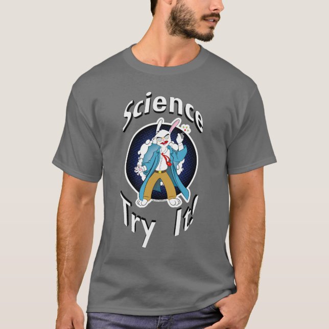 Science - Try It! T-Shirt (Front)