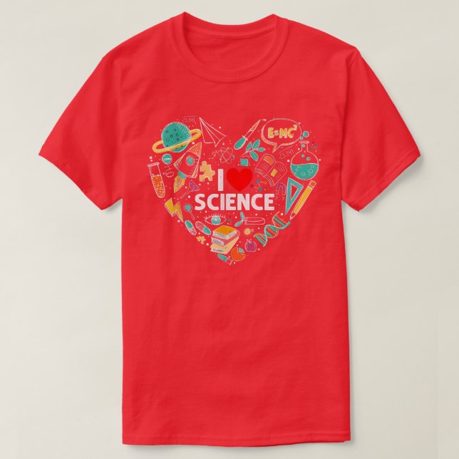 Science Tshirt, I Love Science shirt Science Lover (Design Front)