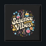 Science Vibes Groovy First Day of Back To School  Magnet<br><div class="desc">Science Vibes Retro First Day of Back To School Groovy Teacher</div>