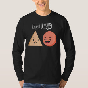 Science You Are Pointless That Is How I Roll Math T-Shirt