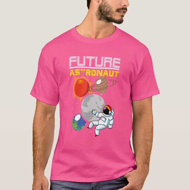 Scientist Astronomy Outer Space Travel Future Astr T-Shirt (Front)