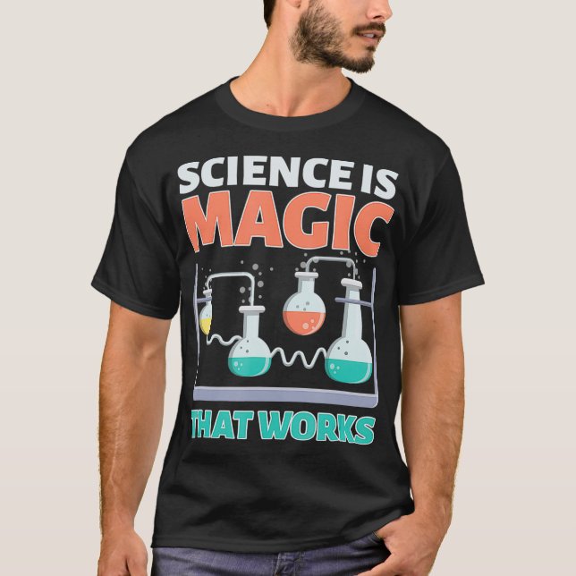 Scientist Chemist Teacher Student Science Magic Th T-Shirt (Front)