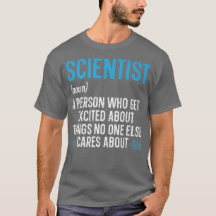 Scientist Definition Biology Teacher Science Chemi T-Shirt