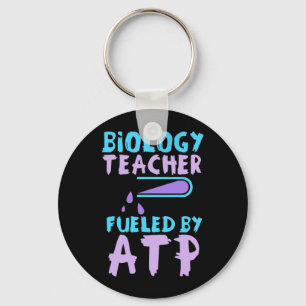 Scientist Gift Biology Teacher Fuelled By ATP Key Ring