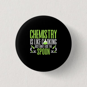 Scientist Gift Chemistry Is Like Cooking 3 Cm Round Badge