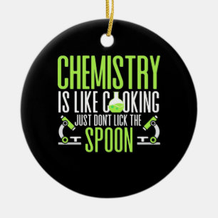 Scientist Gift   Chemistry Is Like Cooking Ceramic Tree Decoration