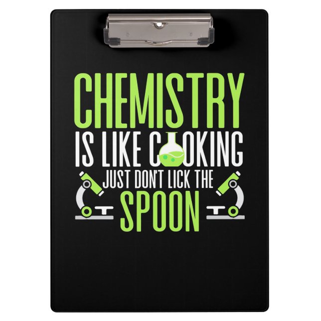 Scientist Gift | Chemistry Is Like Cooking Clipboard (Front)
