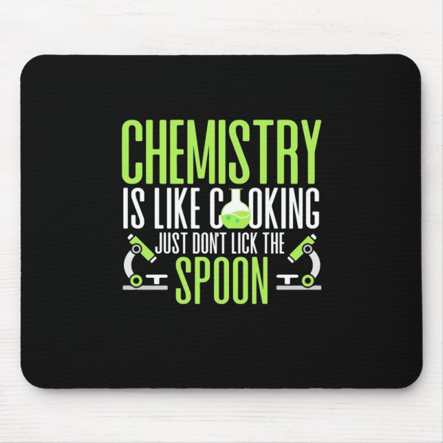 Scientist Gift | Chemistry Is Like Cooking Mouse Mat (Front)