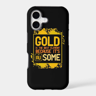 Scientist Gift Gold Is The Best Element