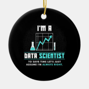 Scientist Gift   I Am A Data Scientist Ceramic Tree Decoration