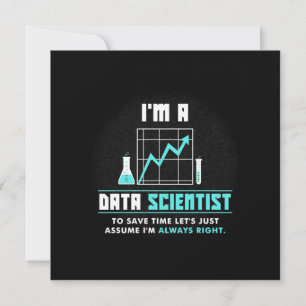 Scientist Gift   I Am A Data Scientist Invitation