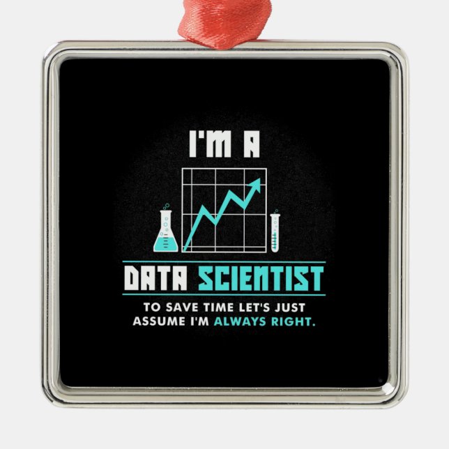 Scientist Gift | I Am A Data Scientist Metal Tree Decoration (Front)