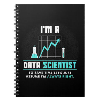 Scientist Gift | I Am A Data Scientist Notebook